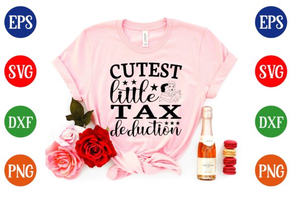 Cutest Little Tax Deduction Svg Design Graphics