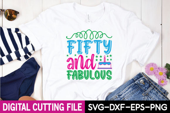 Fifty and Fabulous Svg Graphics