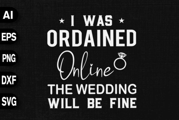 I Was Ordained Online Wedding Will Fine