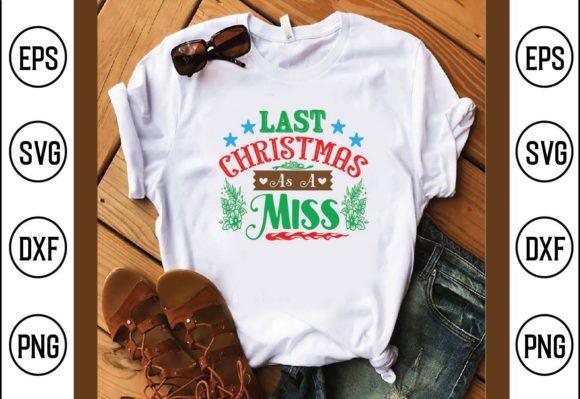 Last Christmas As a Miss Graphics