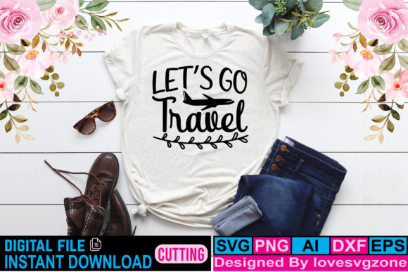Let’s Go Travel Graphics for T-Shirt Designs