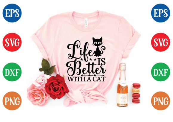 Life is Better with a Cat Svg Design Graphics