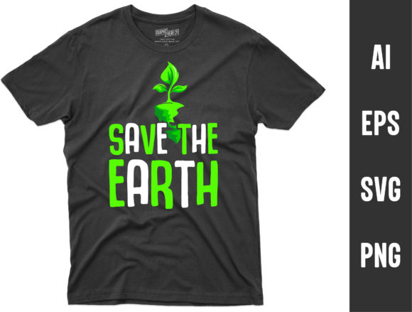 Save the Earth T-Shirt Design Graphics