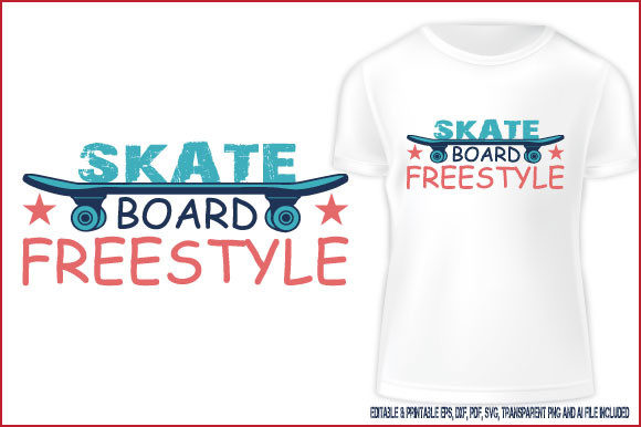 T-shirt Design Skate Board Freestyle Graphics