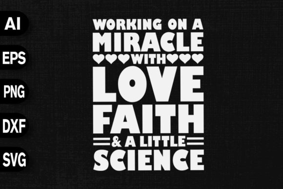 Working on a Miracle with Love Cool IVF Graphics